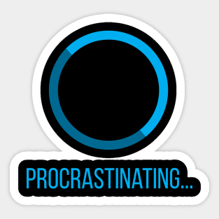 procrastinating Sticker